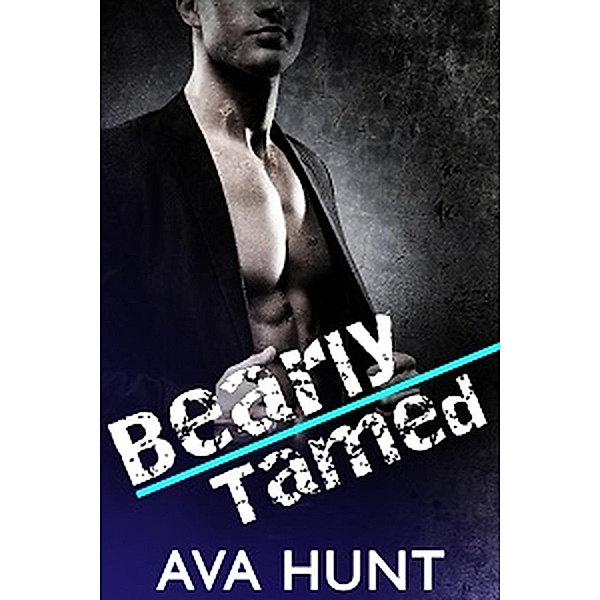Bearly Tamed, Ava Hunt