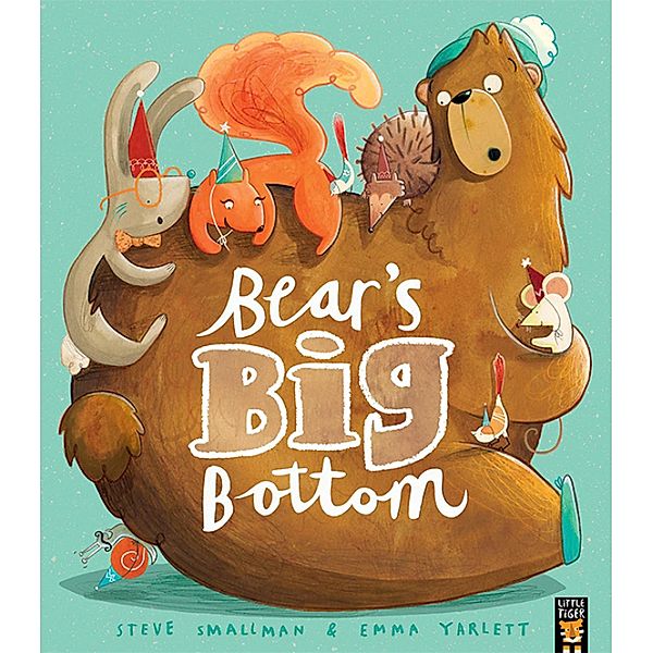 Bear's Big Bottom, Steve Smallman