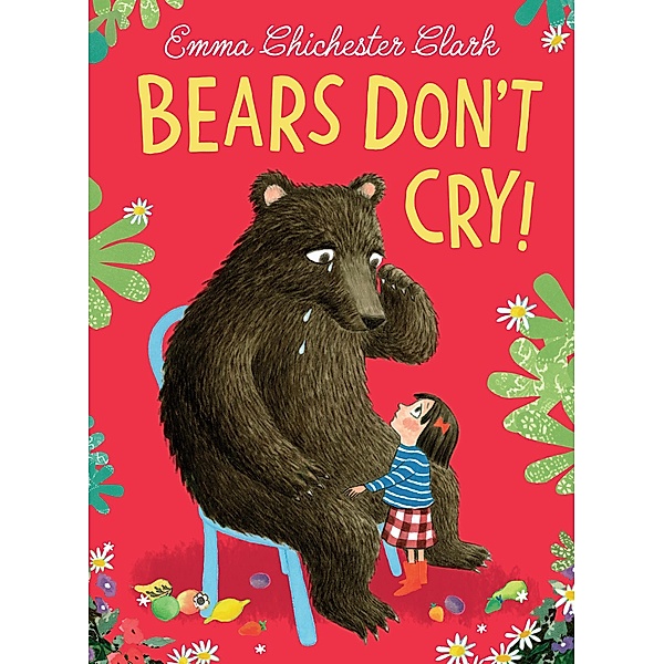 Bears Don't Cry!, Emma Chichester Clark
