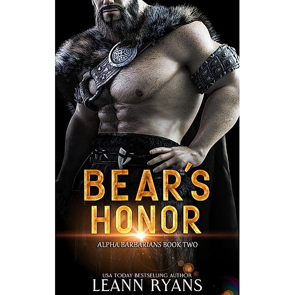 Bear's Honor (Alpha Barbarians, #2) / Alpha Barbarians, Leann Ryans