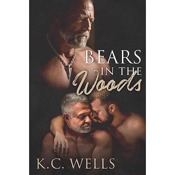 Bears in the Woods, K. C. Wells