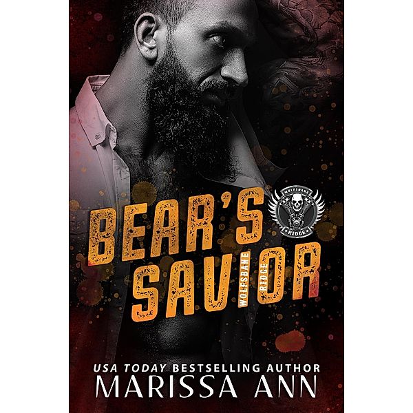 Bear's Saviour (Wolfsbane Ridge MC, #5) / Wolfsbane Ridge MC, Marissa Ann