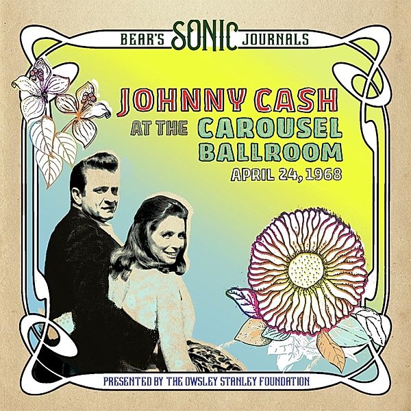 Bear's Sonic Journals: Johnny Cash at the Carousel Ballroom, April 24 1968, Johnny Cash