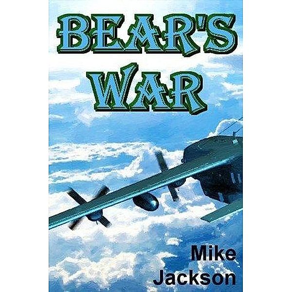 Bear's War (Jim Scott Books, #14) / Jim Scott Books, Mike Jackson