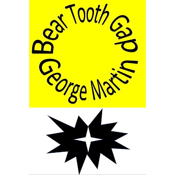 Beartooth Gap, George Martin