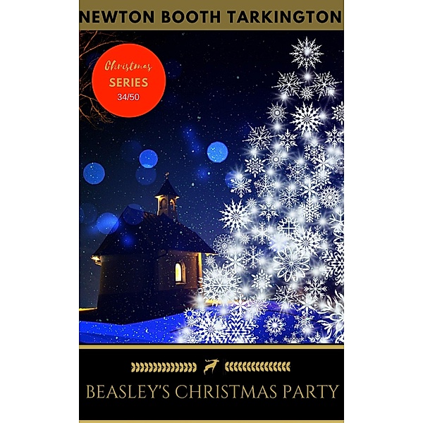 Beasley's Christmas Party / Golden Deer Classics' Christmas Shelf, Newton Booth Tarkington, Golden Deer Classics