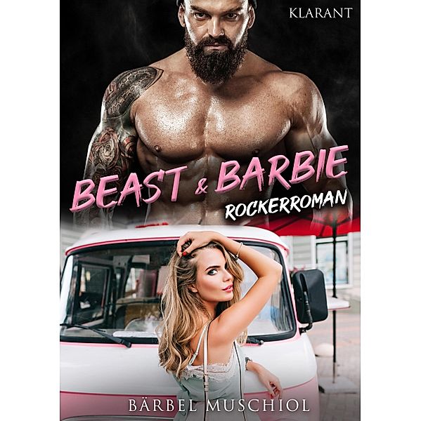 Beast and Barbie. Rockerroman / White Reapers Motorcycle Club Bd.2, Bärbel Muschiol