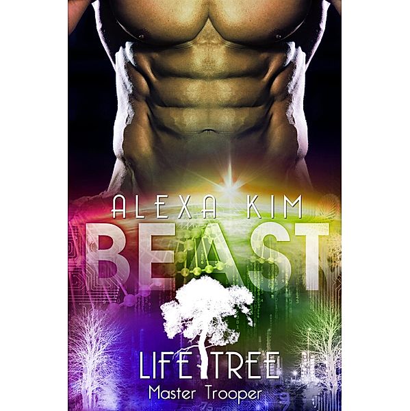 Beast / Life Tree - Master Trooper Bd.6, Alexa Kim