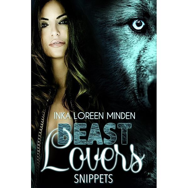 Beast Lovers Snippets, Inka Loreen Minden