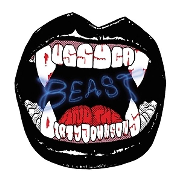 Beast (Lp+Mp3) (Vinyl), Pussycat And The Dirty Johnsons