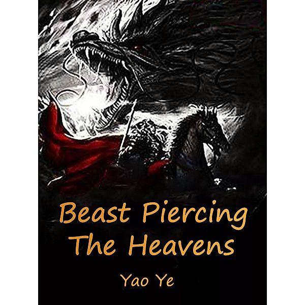 Beast Piercing The Heavens / Funstory, Yao Ye