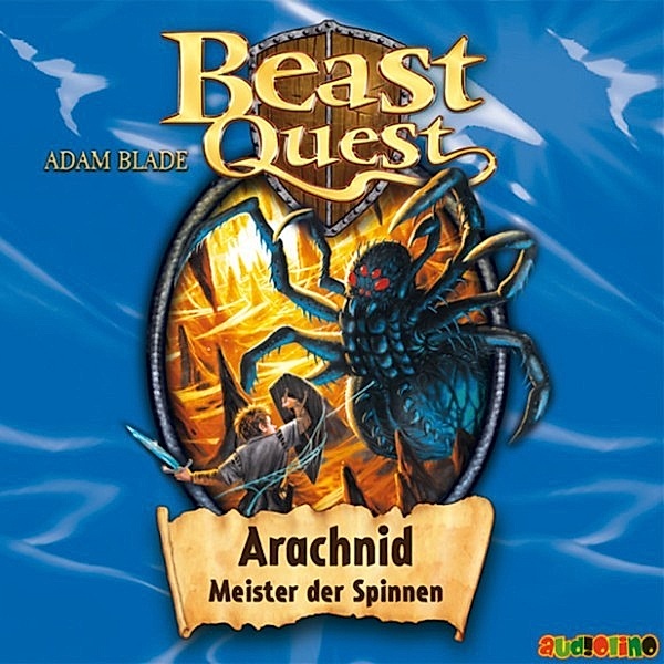 Beast Quest - 11 - Arachnid, Meister der Spinnen, Adam Blade