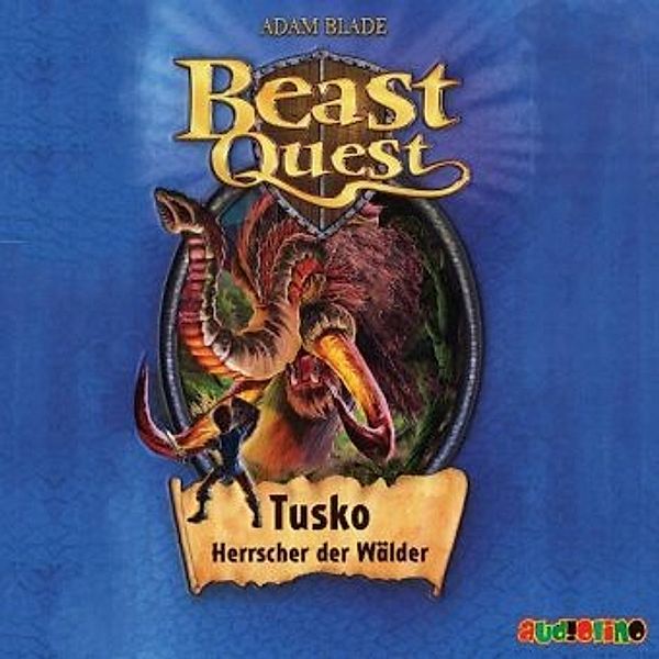 Beast Quest - 17 - Tusko, Herrscher der Wälder, Adam Blade