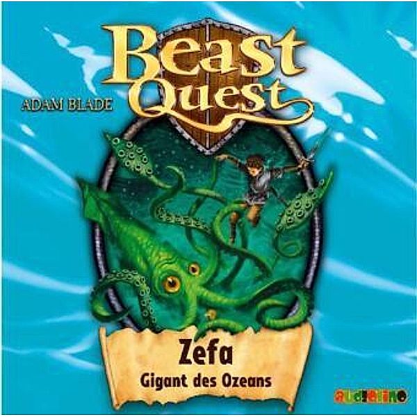 Beast Quest - 7 - Zefa, Gigant des Ozeans, Adam Blade