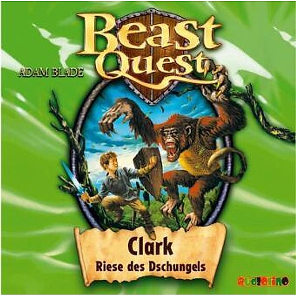 Beast Quest - 8 - Clark, Riese des Dschungels, Adam Blade