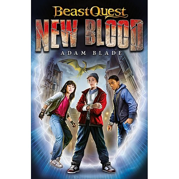 Beast Quest: New Blood / Beast Quest: New Blood Bd.1, Adam Blade