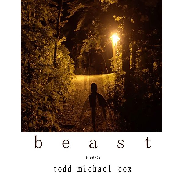 Beast / Todd Michael Cox, Todd Michael Cox