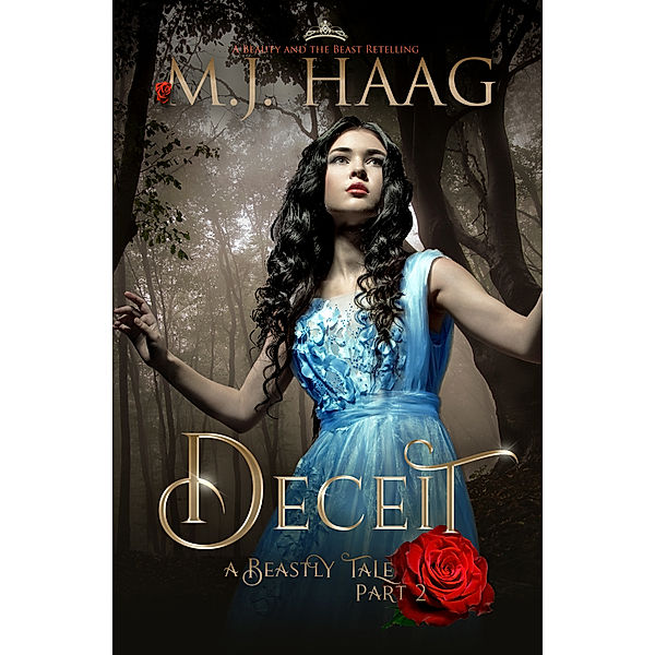 Beastly Tales: Deceit: A Beauty and the Beast Retelling, M.J. Haag