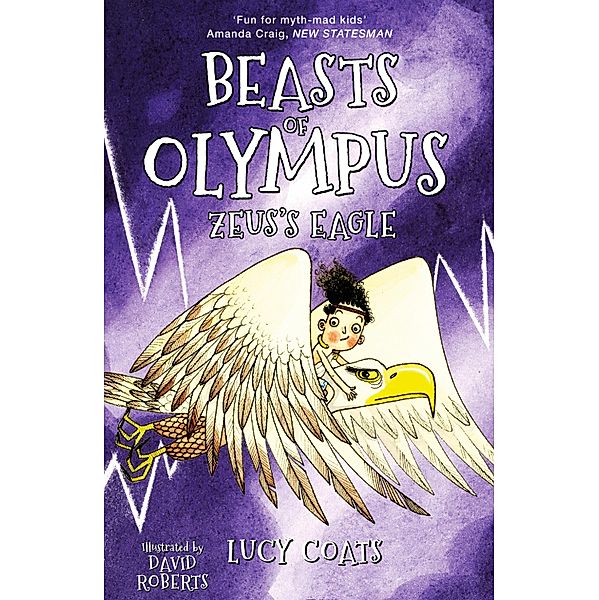 Beasts of Olympus 6: Zeus's Eagle / Beasts of Olympus Bd.6, Lucy Coats