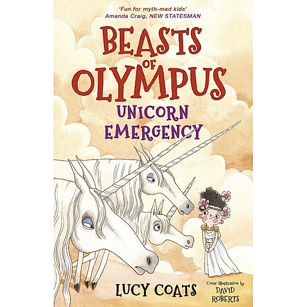 Beasts of Olympus 8: Unicorn Emergency / Beasts of Olympus Bd.8, Lucy Coats