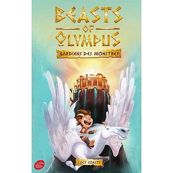 Beasts of Olympus - Tome 1 - Un Amour de monstre / Beasts of Olympus Bd.1, Lucy Coats