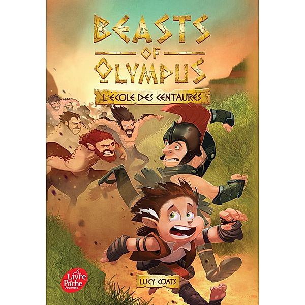 Beasts of Olympus - Tome 5 - L'école des Centaures / Beasts of Olympus Bd.5, Lucy Coats