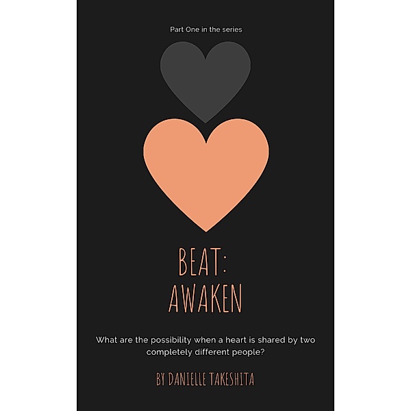 Beat: Awaken (Beat Serial, #1), Danielle Takeshita