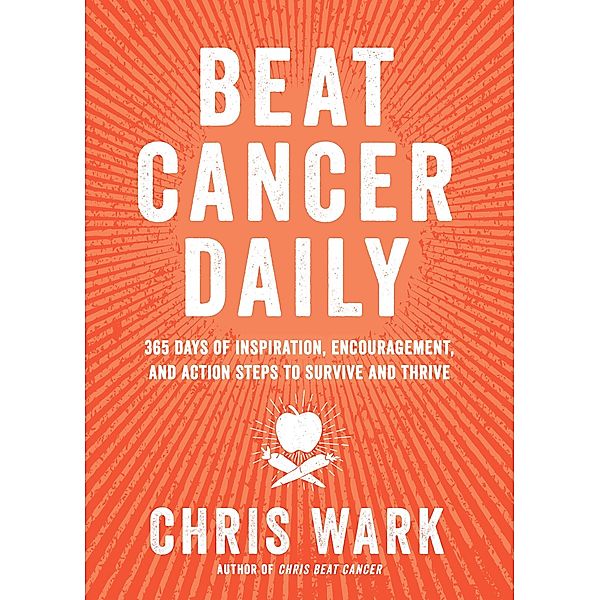 Beat Cancer Daily, Chris Wark