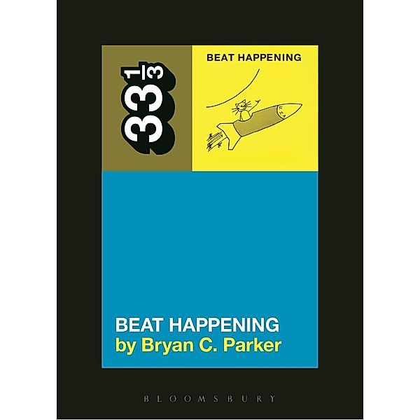 Beat Happening's Beat Happening / 33 1/3, Bryan C. Parker