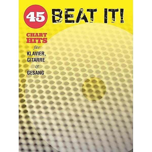 Beat It! - 45 Chart Hits für Klavier, Gitarre & Gesang.Tl.1