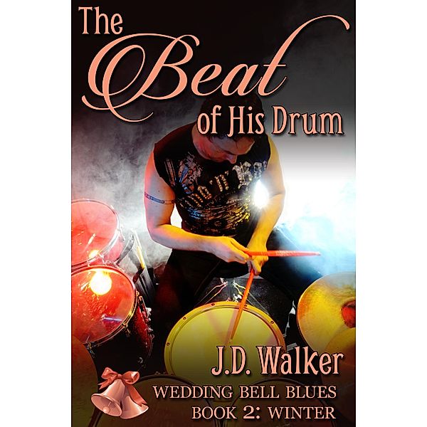 Beat of His Drum / JMS Books LLC, J. D. Walker