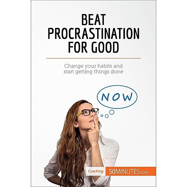 Beat Procrastination For Good, 50minutes