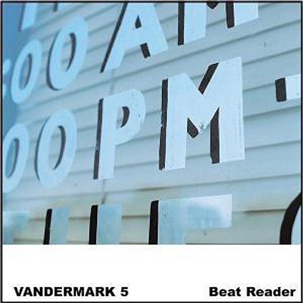 Beat Reader, The Vandermark 5