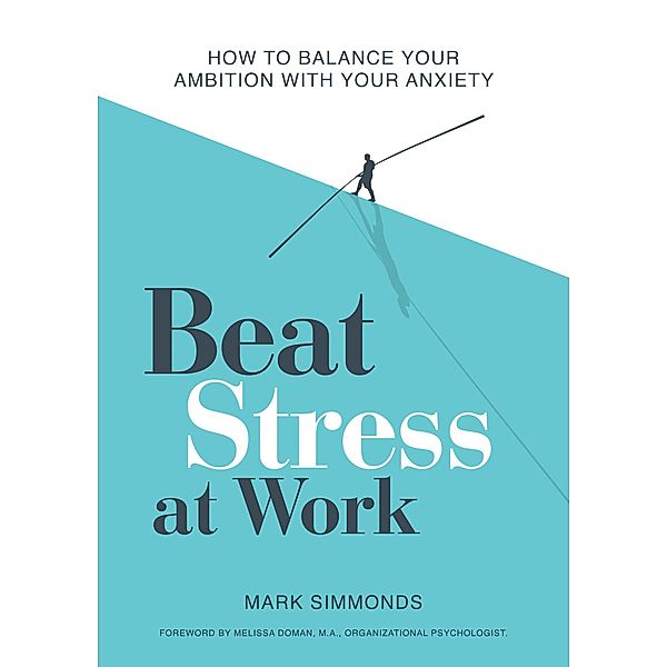 Beat Stress at Work / Welbeck Balance, Mark Simmonds