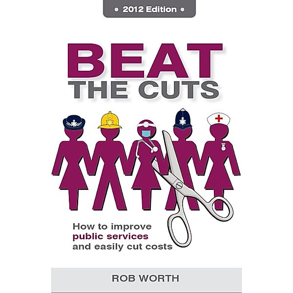 Beat the Cuts / Ecademy Press, Rob Worth