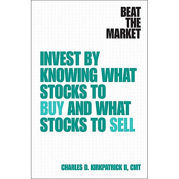 Beat the Market, Kirkpatrick Charles D. II