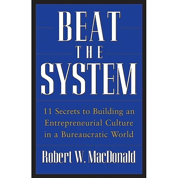 Beat The System, Robert W. MacDonald