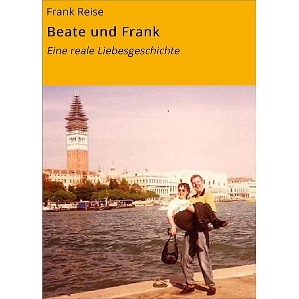 Beate und Frank, Frank Reise