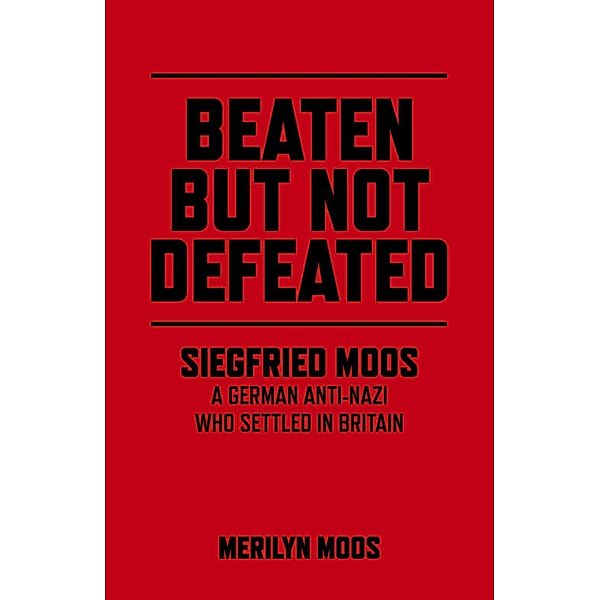 Beaten But Not Defeated, Merilyn Moos