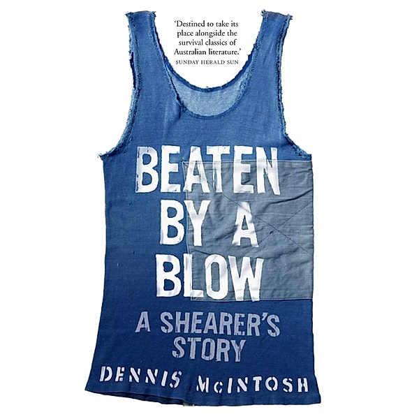 Beaten by a Blow, Dennis McIntosh