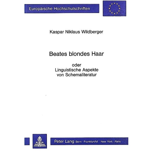 Beates blondes Haar, Kaspar Niklaus Wildberger