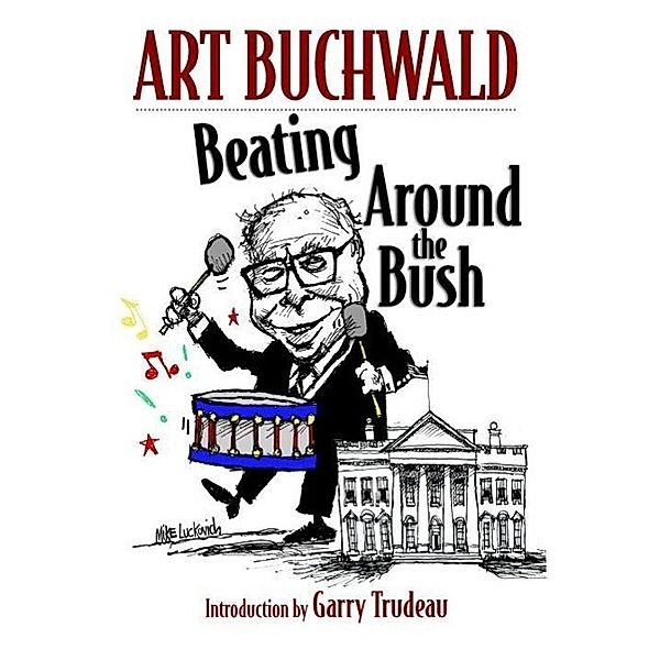 Beating Around the Bush, Art Buchwald