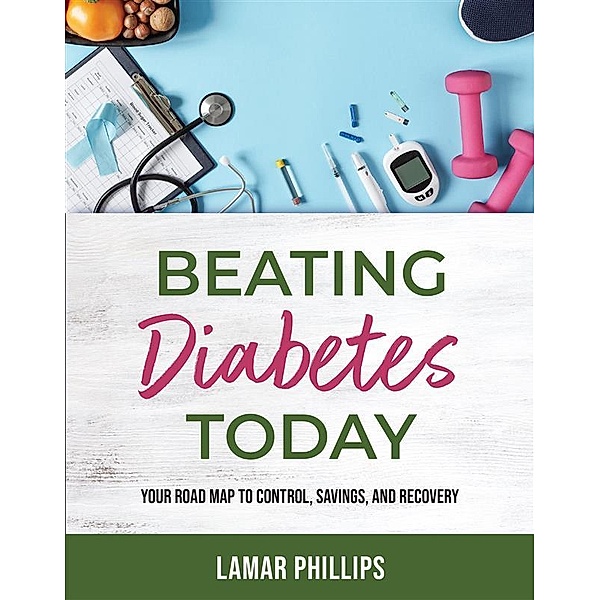 Beating Diabetes Today, Lamar Phillips