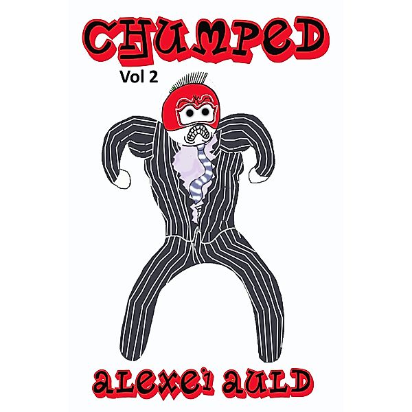 Beating in Progress (Chumped, #2), Alexei Auld