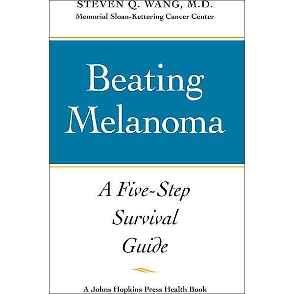 Beating Melanoma, Steven Q. Wang