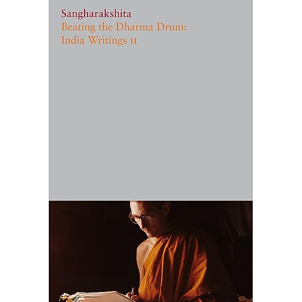 Beating the Dharma Drum, Sangharakshita