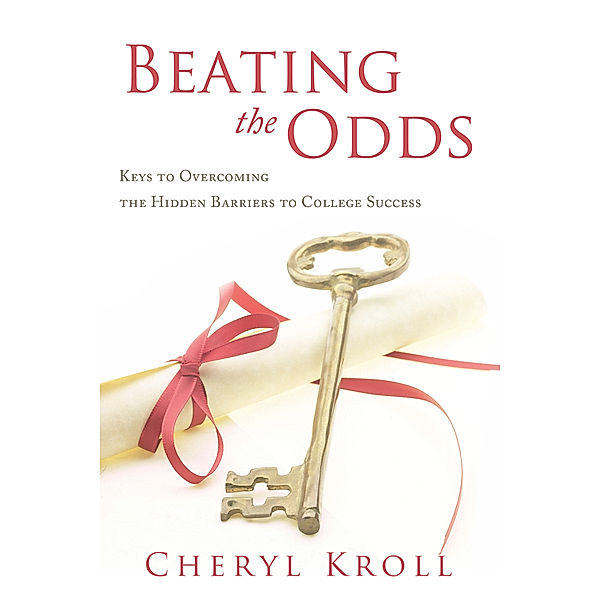 Beating the Odds:, Cheryl Kroll