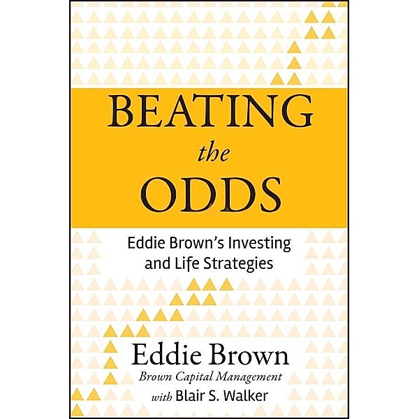 Beating the Odds, Eddie Brown, Blair S. Walker