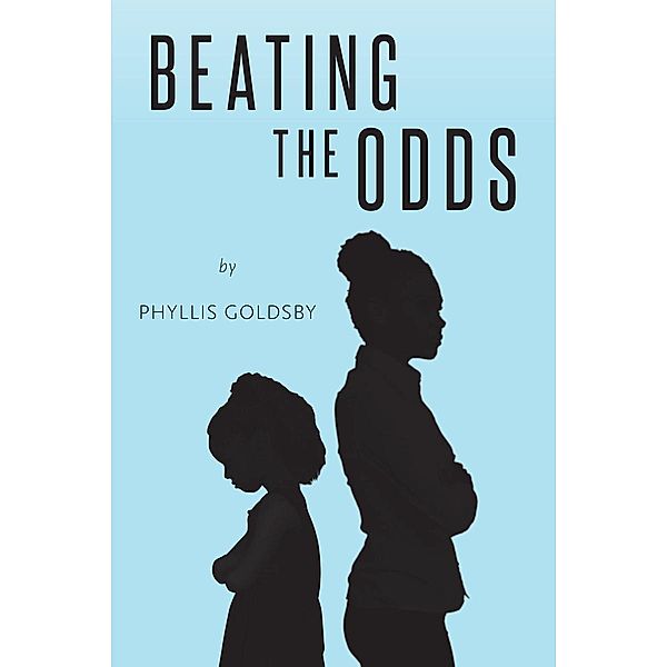 Beating the Odds, Phyllis Goldsby