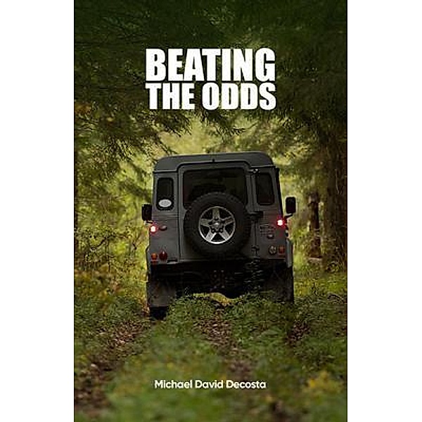 Beating The Odds, Michael David Decosta